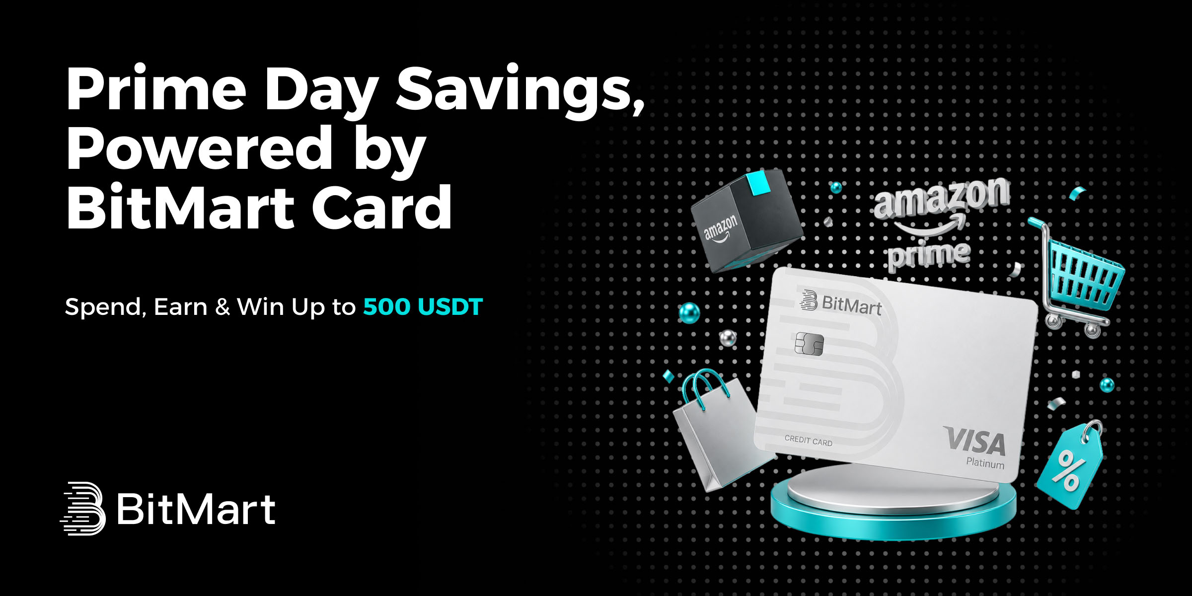 🛒 Prime Day Savings, Powered by BitMart Card